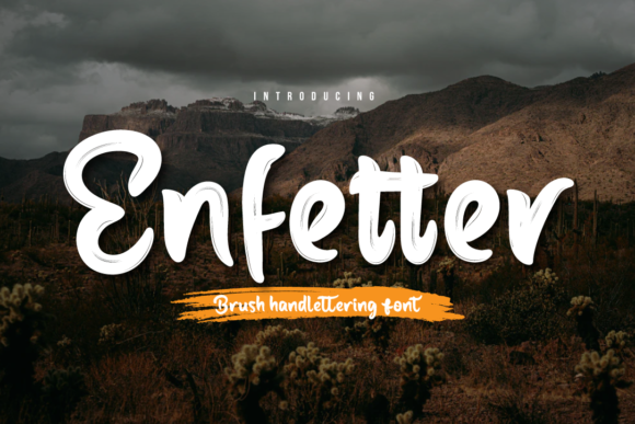 Enfetter: The Brush Typeface for Digital Branding