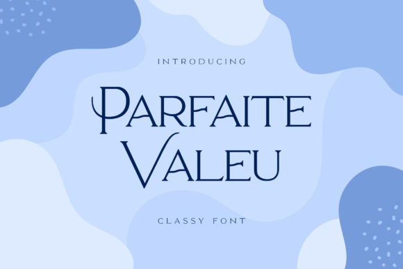 Parfaite Valeu: A Classy Serif Font for Web Design